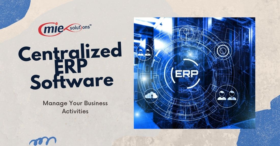 Centralized ERP Software